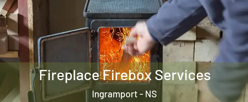  Fireplace Firebox Services Ingramport - NS