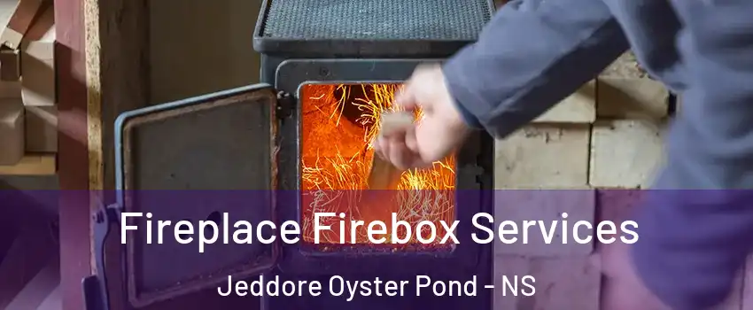  Fireplace Firebox Services Jeddore Oyster Pond - NS