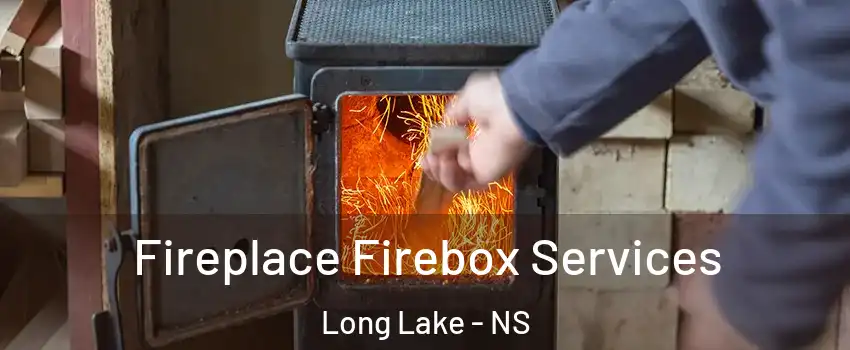  Fireplace Firebox Services Long Lake - NS