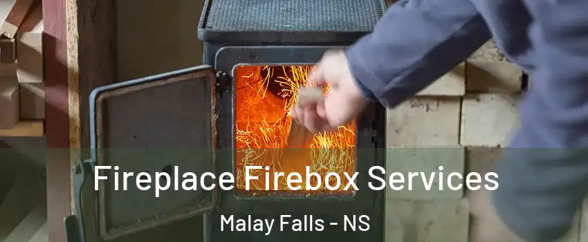 Fireplace Firebox Services Malay Falls - NS