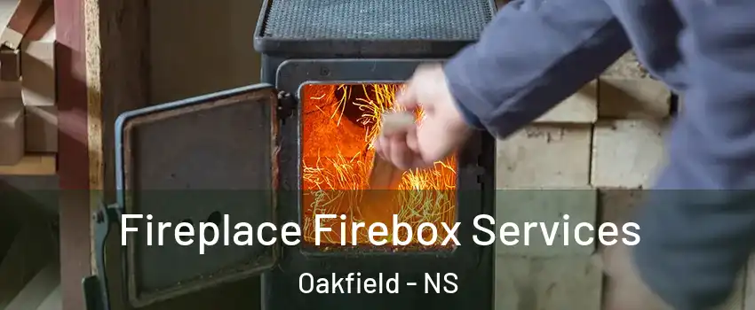 Fireplace Firebox Services Oakfield - NS