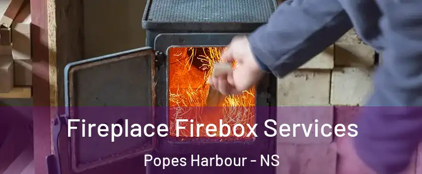  Fireplace Firebox Services Popes Harbour - NS