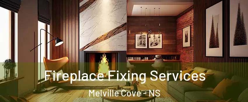 Fireplace Fixing Services Melville Cove - NS