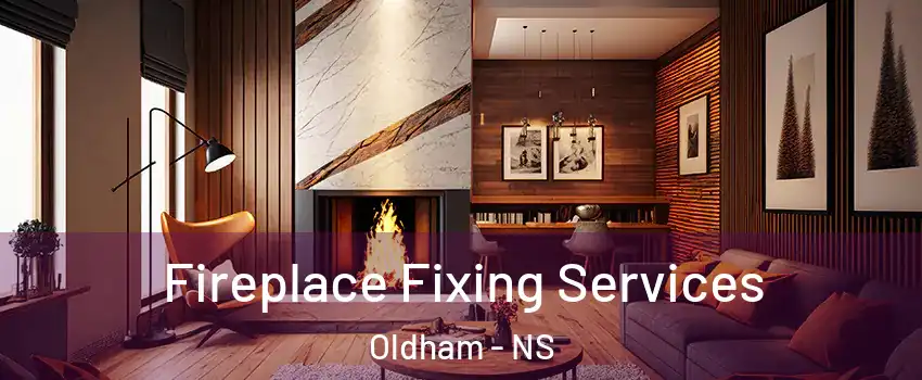  Fireplace Fixing Services Oldham - NS