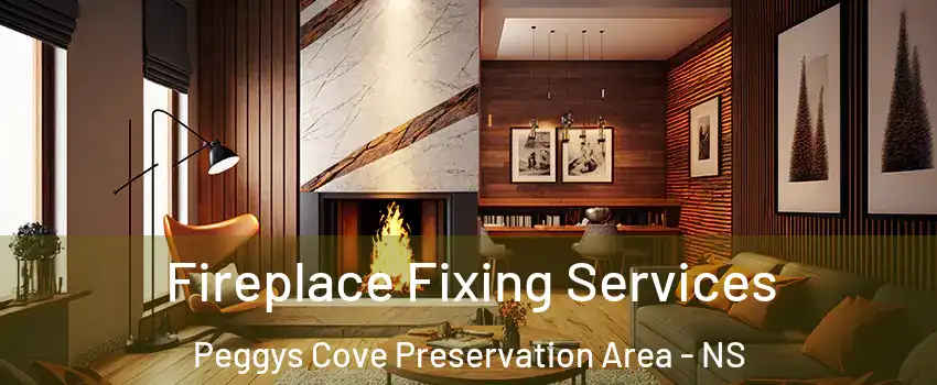  Fireplace Fixing Services Peggys Cove Preservation Area - NS