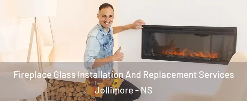  Fireplace Glass Installation And Replacement Services Jollimore - NS