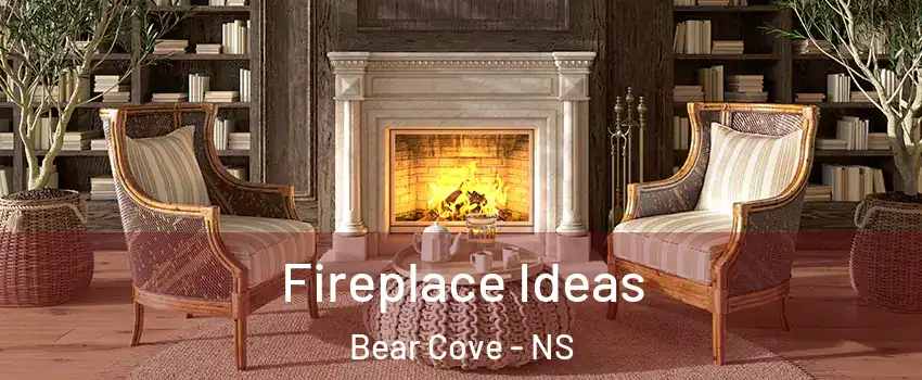  Fireplace Ideas Bear Cove - NS