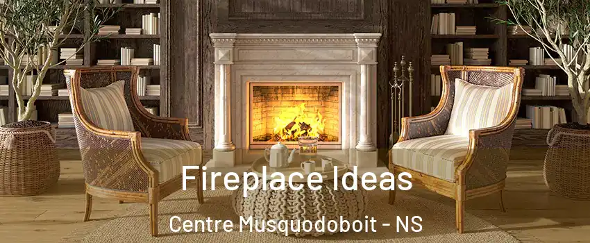  Fireplace Ideas Centre Musquodoboit - NS
