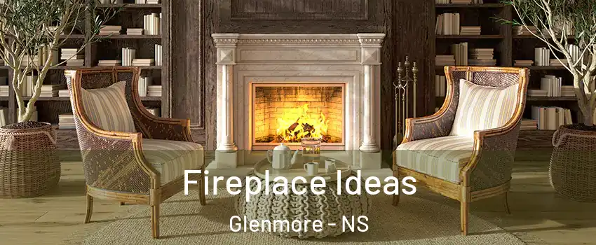  Fireplace Ideas Glenmore - NS