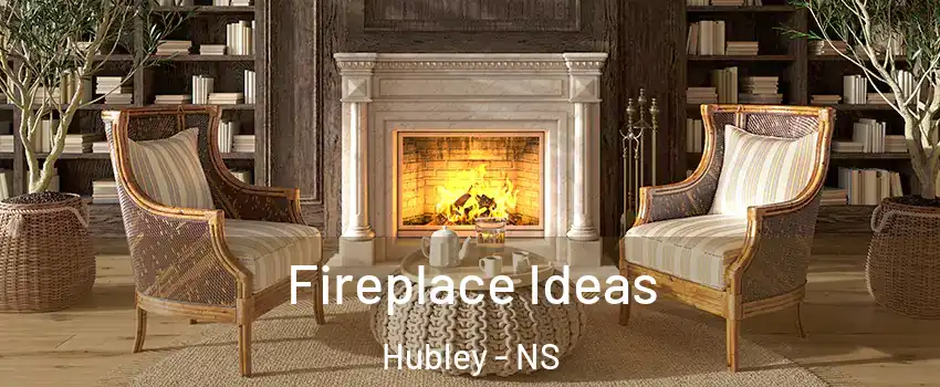  Fireplace Ideas Hubley - NS