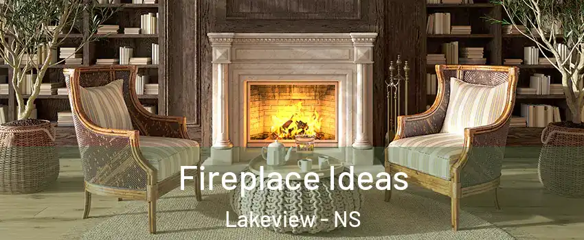  Fireplace Ideas Lakeview - NS