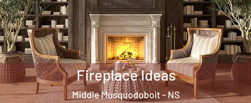  Fireplace Ideas Middle Musquodoboit - NS