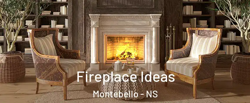  Fireplace Ideas Montebello - NS