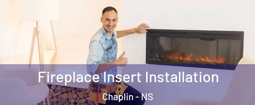  Fireplace Insert Installation Chaplin - NS