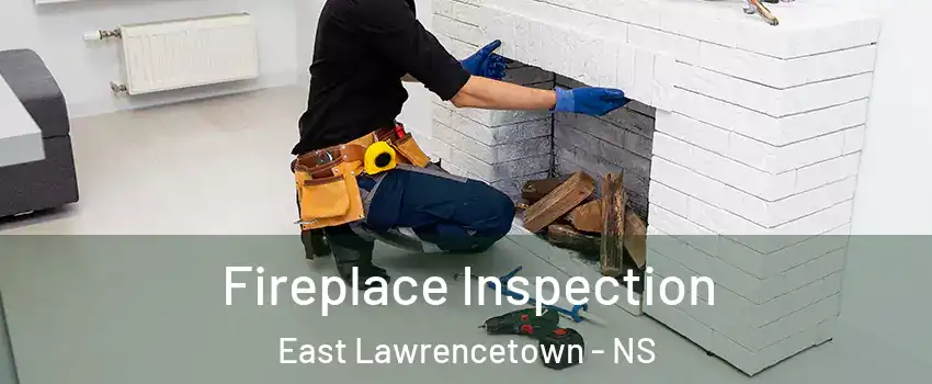  Fireplace Inspection East Lawrencetown - NS