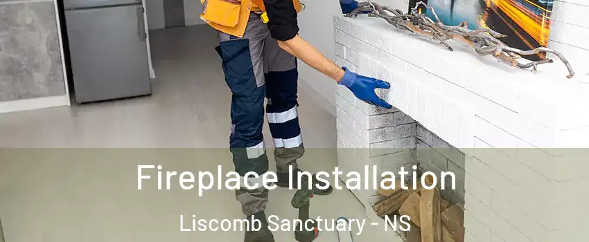  Fireplace Installation Liscomb Sanctuary - NS