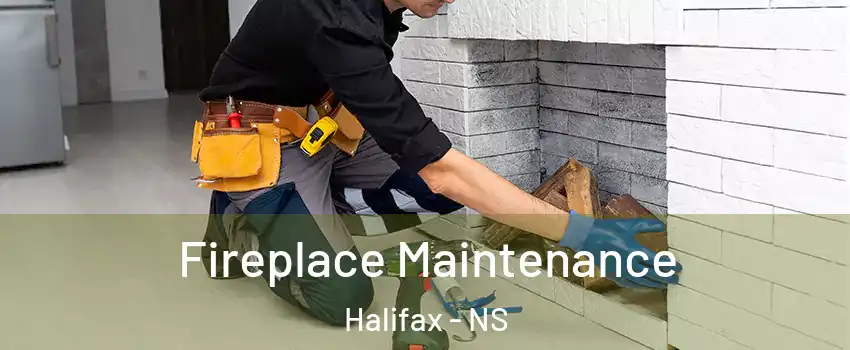  Fireplace Maintenance Halifax - NS