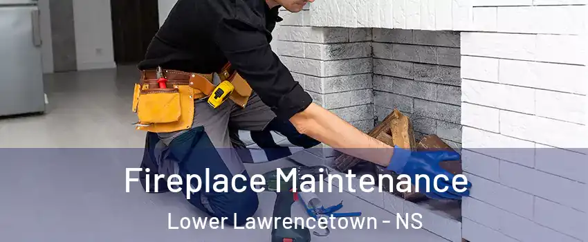  Fireplace Maintenance Lower Lawrencetown - NS