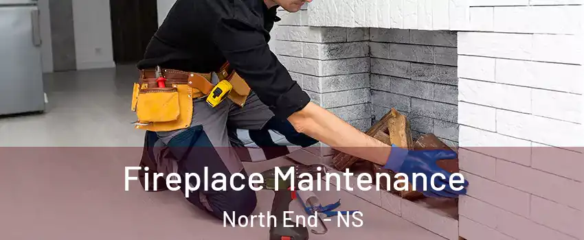  Fireplace Maintenance North End - NS