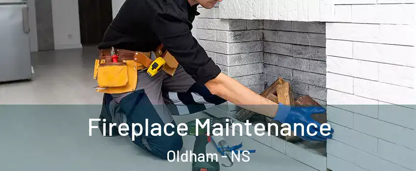  Fireplace Maintenance Oldham - NS