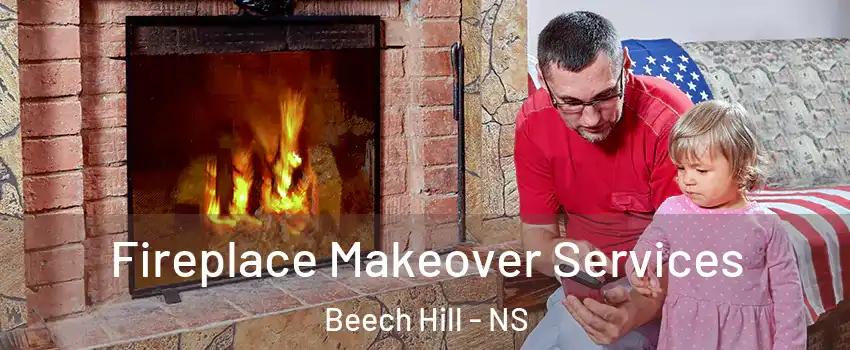  Fireplace Makeover Services Beech Hill - NS