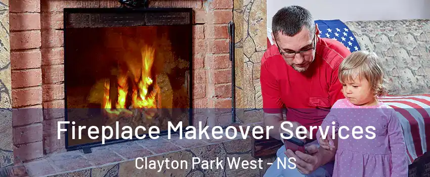  Fireplace Makeover Services Clayton Park West - NS