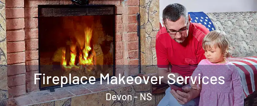  Fireplace Makeover Services Devon - NS