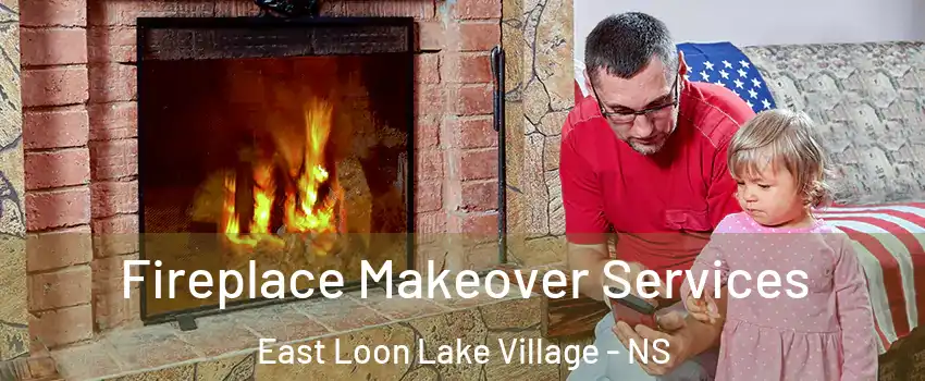  Fireplace Makeover Services East Loon Lake Village - NS