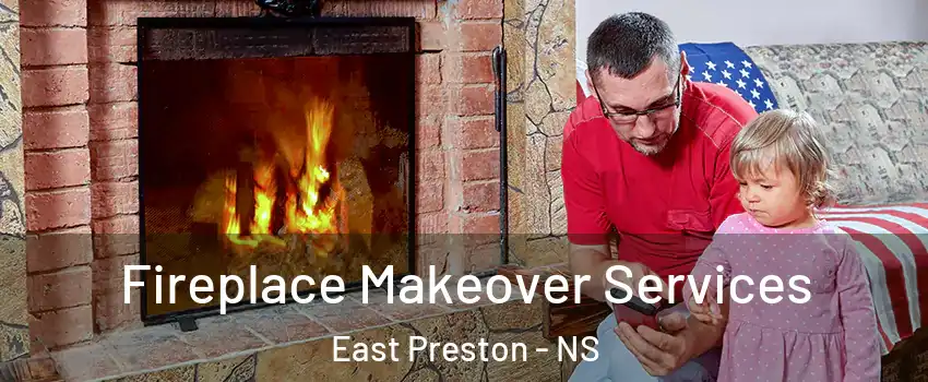  Fireplace Makeover Services East Preston - NS