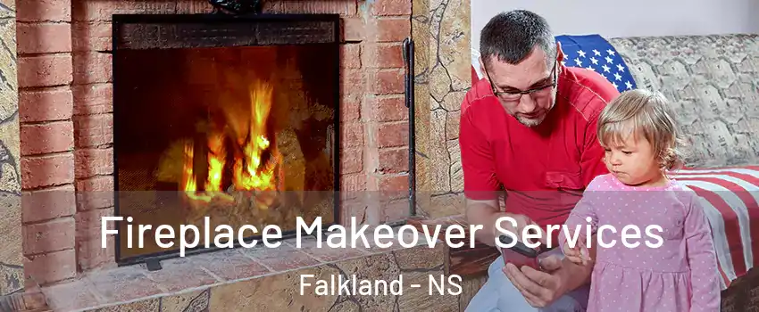  Fireplace Makeover Services Falkland - NS