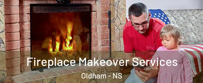  Fireplace Makeover Services Oldham - NS