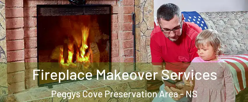  Fireplace Makeover Services Peggys Cove Preservation Area - NS