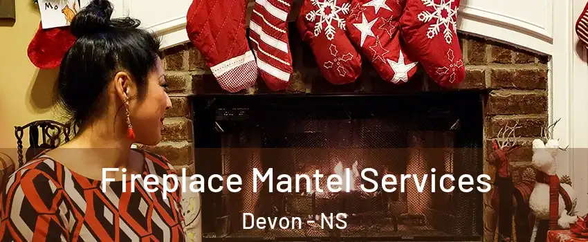  Fireplace Mantel Services Devon - NS