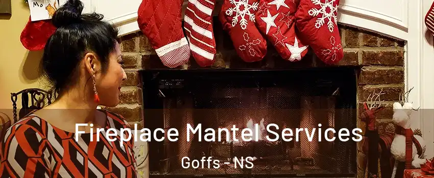  Fireplace Mantel Services Goffs - NS