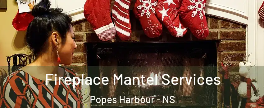  Fireplace Mantel Services Popes Harbour - NS