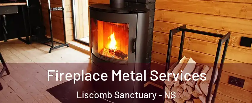Fireplace Metal Services Liscomb Sanctuary - NS