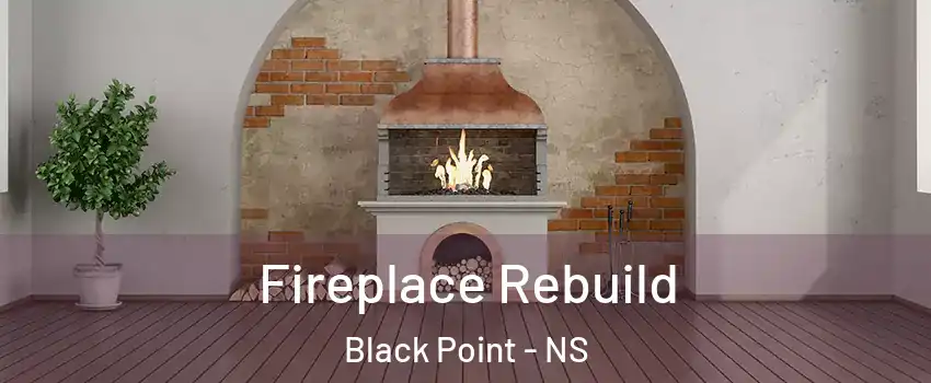  Fireplace Rebuild Black Point - NS