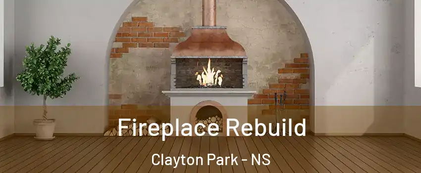  Fireplace Rebuild Clayton Park - NS