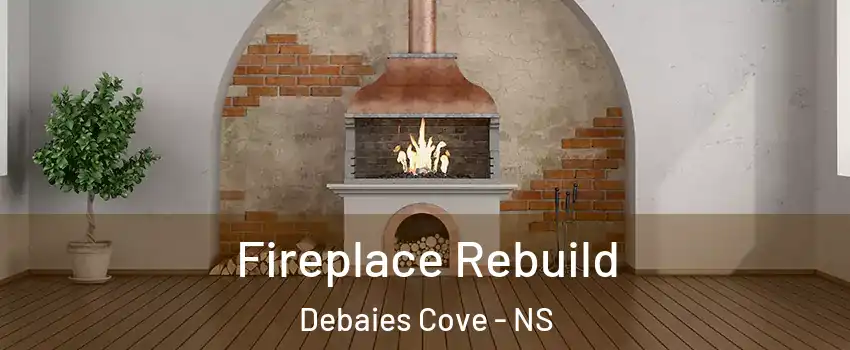  Fireplace Rebuild Debaies Cove - NS