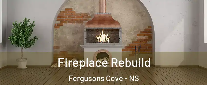 Fireplace Rebuild Fergusons Cove - NS
