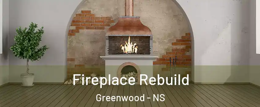  Fireplace Rebuild Greenwood - NS