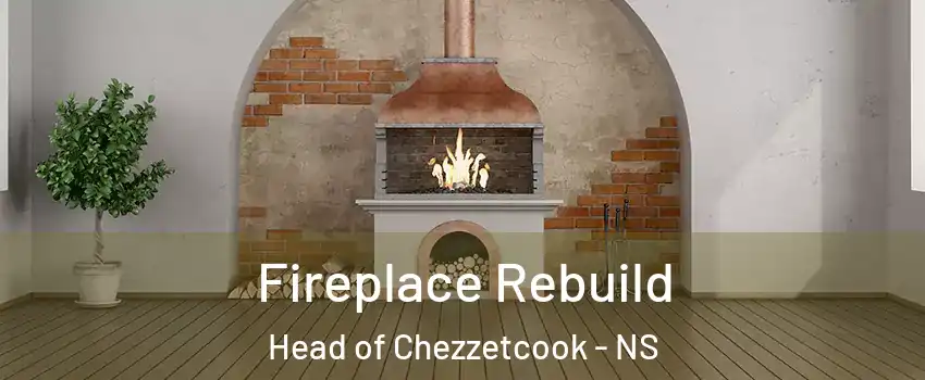  Fireplace Rebuild Head of Chezzetcook - NS