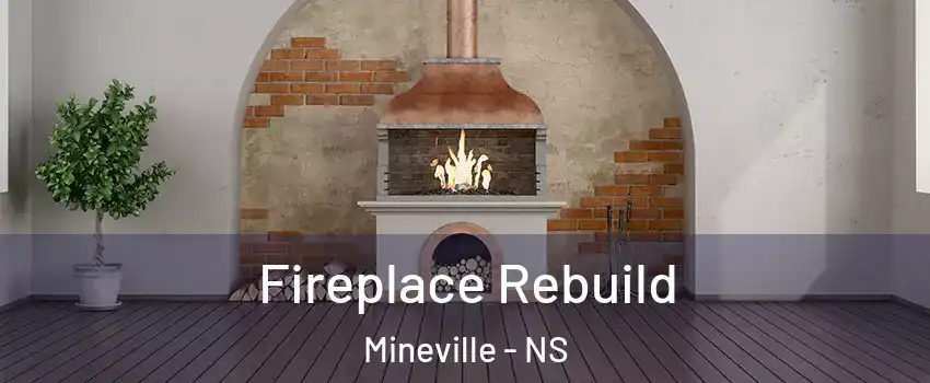  Fireplace Rebuild Mineville - NS