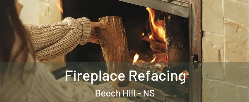  Fireplace Refacing Beech Hill - NS