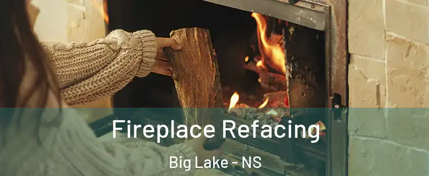  Fireplace Refacing Big Lake - NS