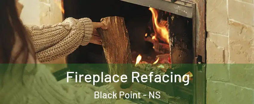  Fireplace Refacing Black Point - NS