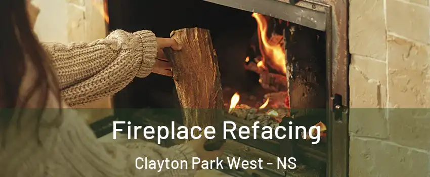  Fireplace Refacing Clayton Park West - NS