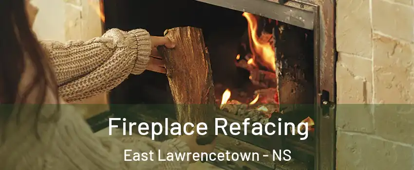  Fireplace Refacing East Lawrencetown - NS