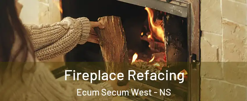 Fireplace Refacing Ecum Secum West - NS