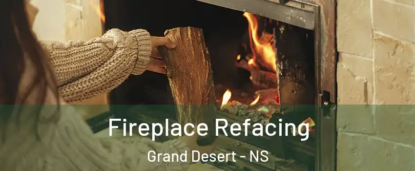  Fireplace Refacing Grand Desert - NS
